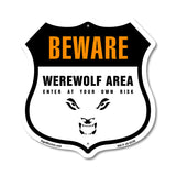 Beware Werewolf Area Enter At Your Own Risk