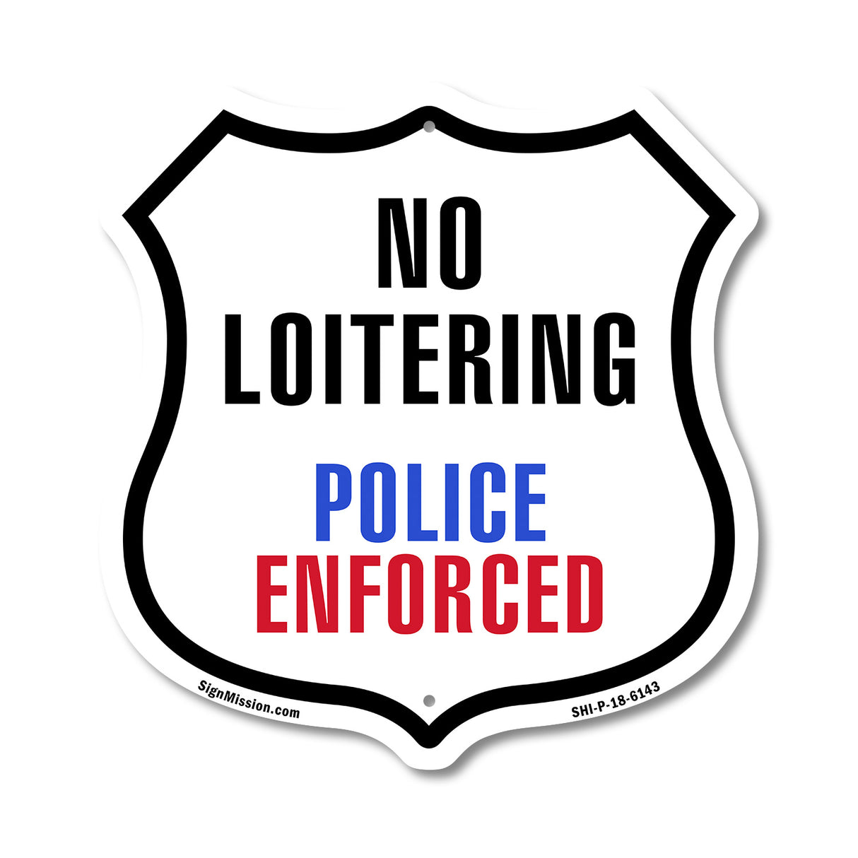 No Loitering Police Enforced