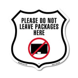 Please Do Not Leave Packages Here
