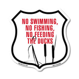 No Swimming No Fishing No Feeding The Ducks