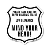 Please Take Care On These Historic Stairs Low Mind Your Head