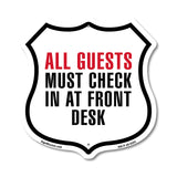 All Guests Must Check In At Front Desk
