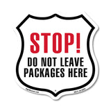 Stop Do Not Leave Packages Here