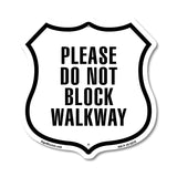 Please Do Not Block Walkway