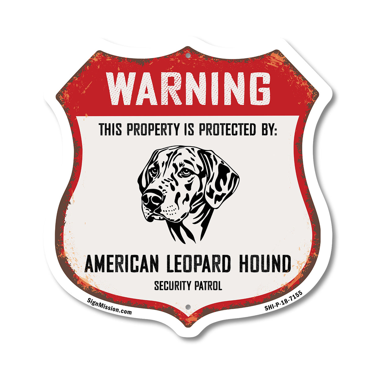Warning This Property is Protected by American Leopard Hound