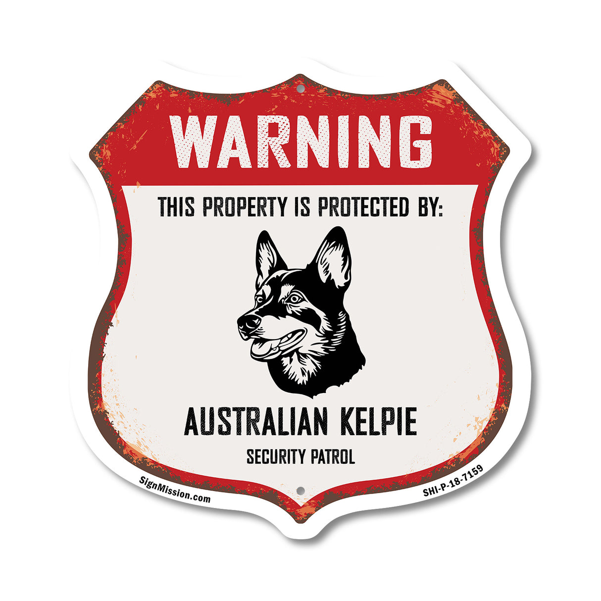 Warning This Property is Protected by Australian Kelpie
