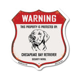 Warning This Property is Protected by Chesapeake Bay Retriever