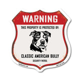 Warning This Property is Protected by Classic American Bully