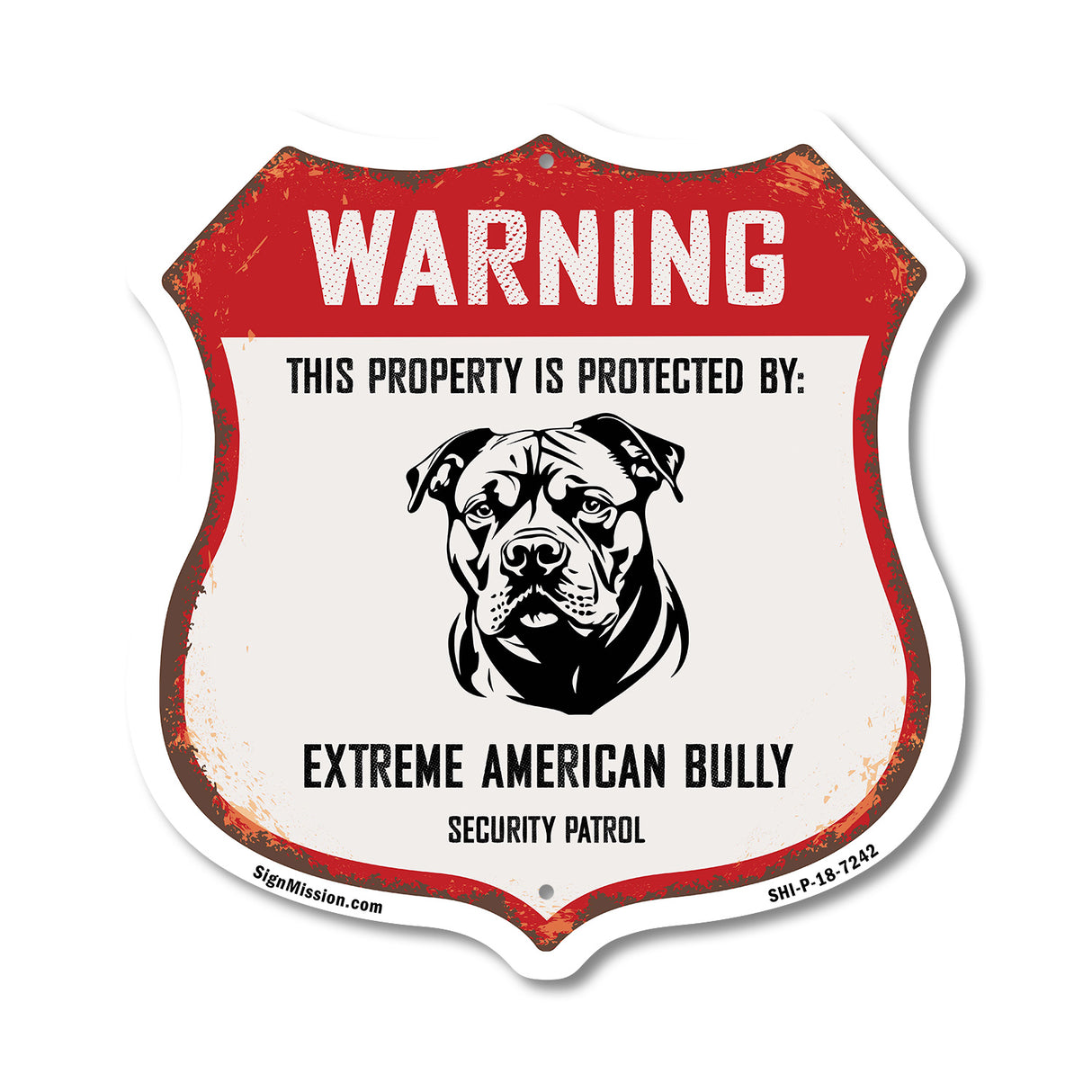 Warning This Property is Protected by Extreme American Bully