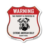 Warning This Property is Protected by Extreme American Bully