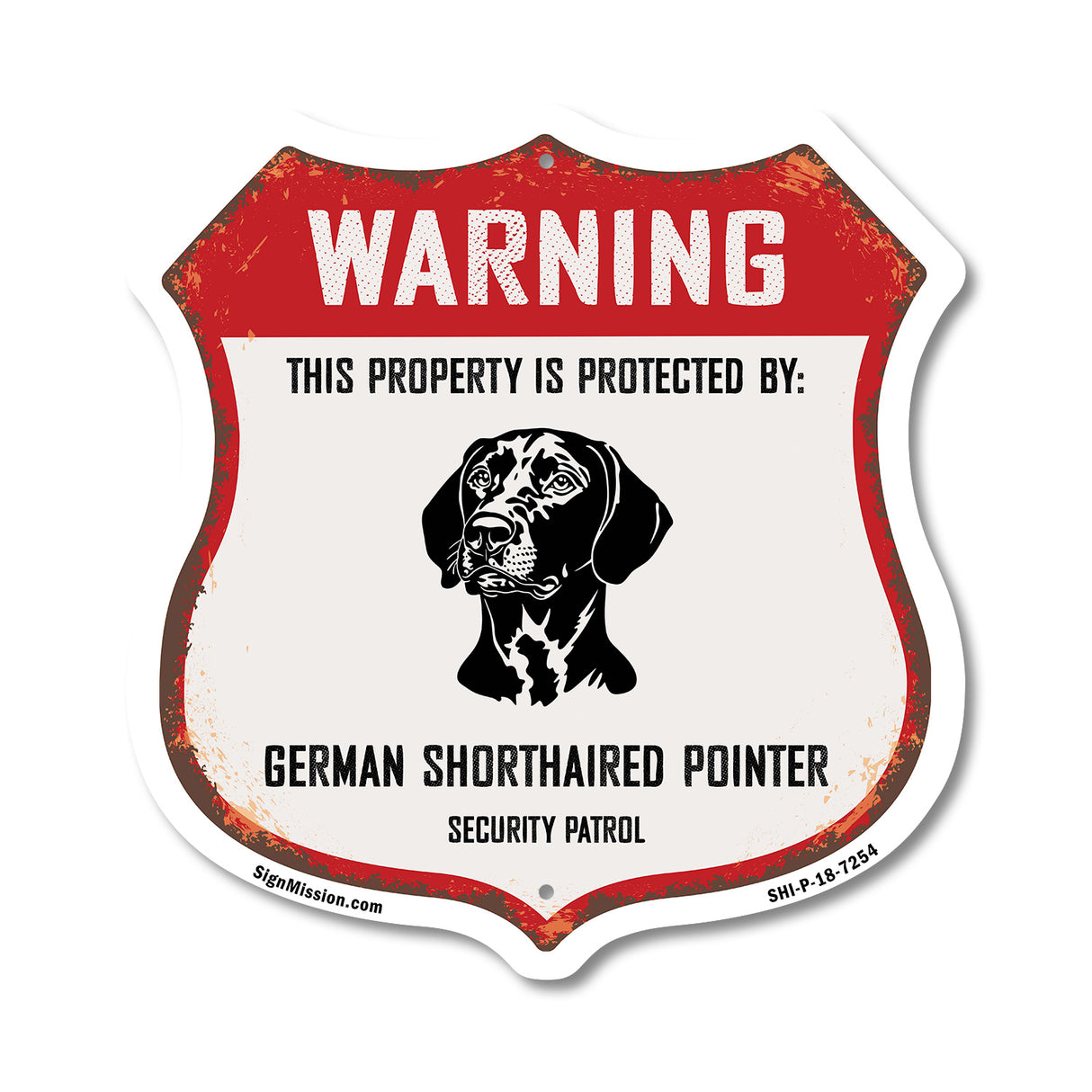 Warning This Property is Protected by German Shorthaired Pointer