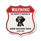 Warning This Property is Protected by German Shorthaired Pointer