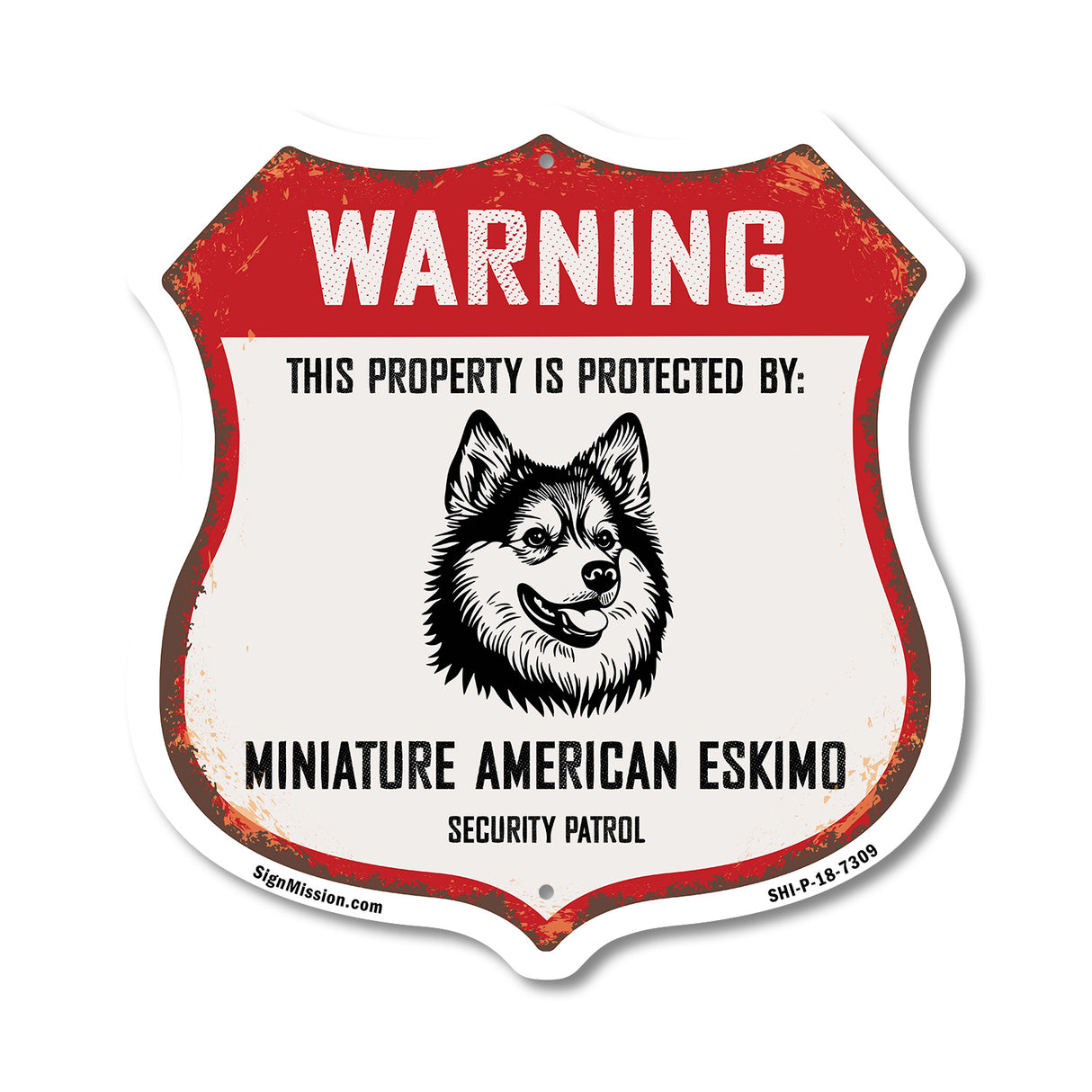 Warning This Property is Protected by Miniature American Eskimo
