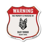 Warning This Property is Protected by Silky Terrier