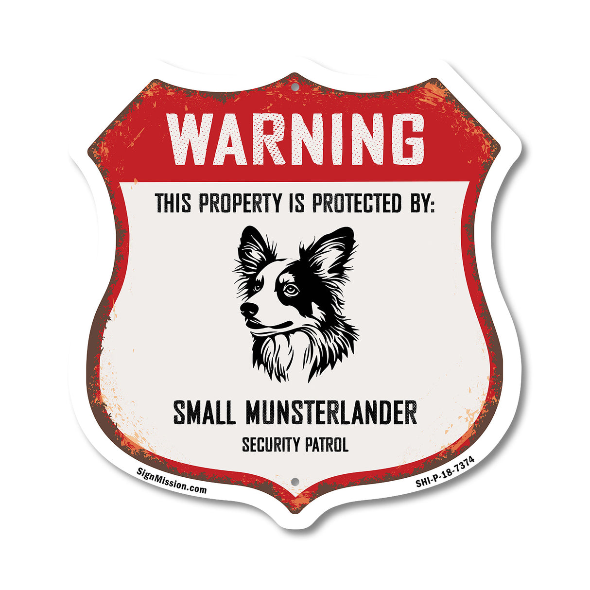 Warning This Property is Protected by Small Munsterlander