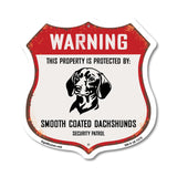 Warning This Property is Protected by Smooth Coated Dachshunds