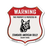 Warning This Property is Protected by Standard American Bully