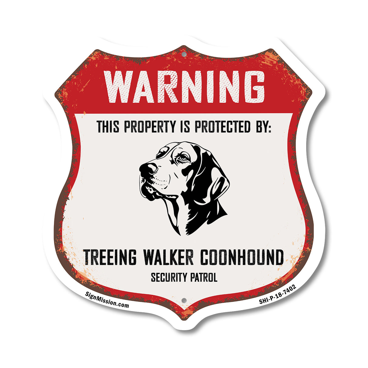 Warning This Property is Protected by Treeing Walker Coonhound