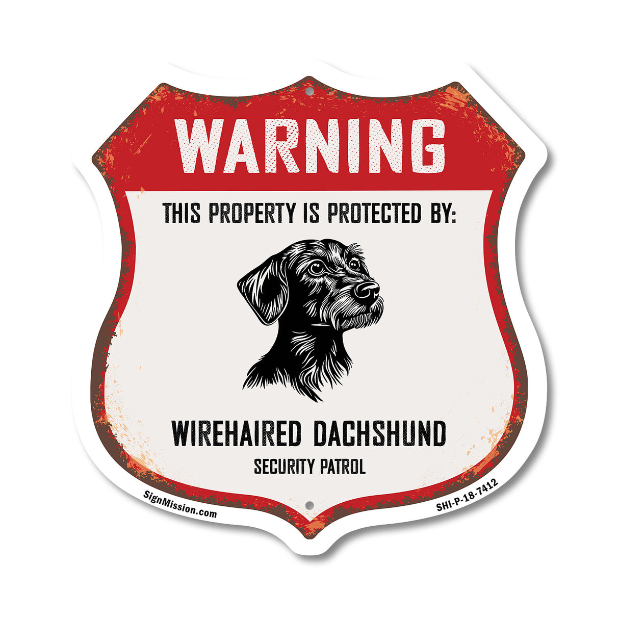 Warning This Property is Protected by Wirehaired Dachshund