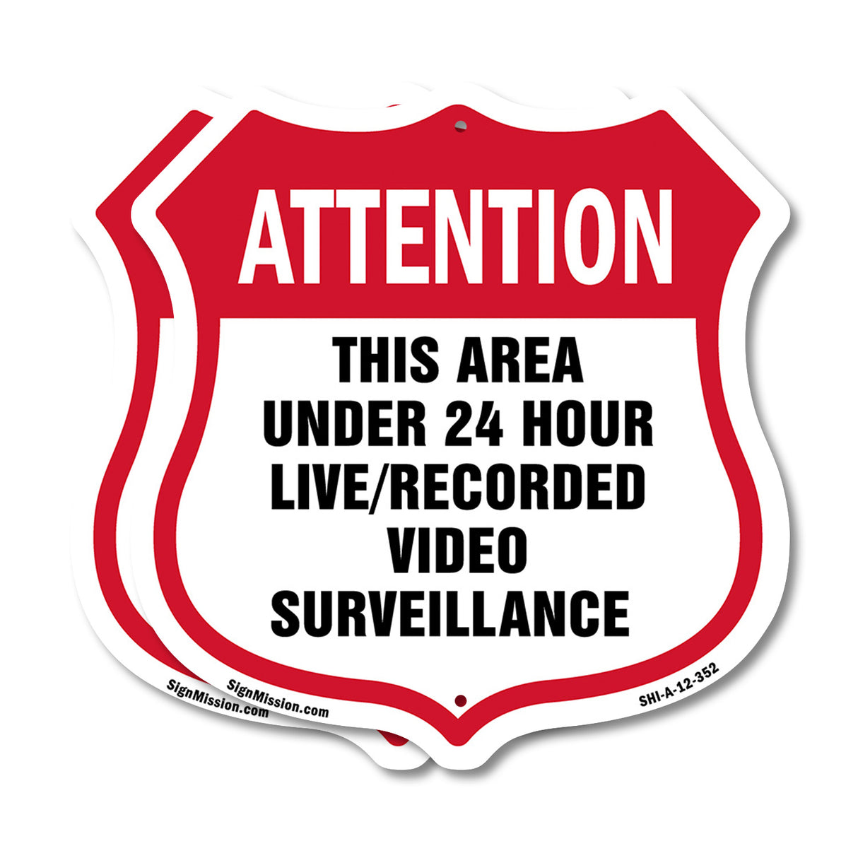 Attention This Area Under 24 Hour Live Recorded Video Surveillance