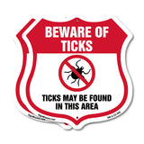 Beware Of Ticks Shield Sign Ticks May Be Found In This Area
