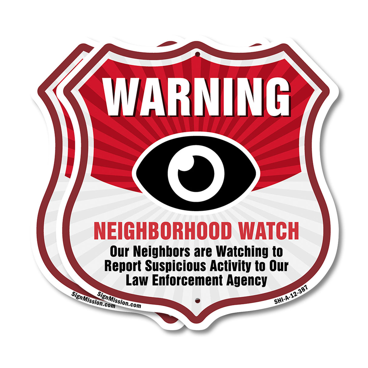 Neighborhood Crime Watch Warning Our Neighbors Are Watching To Report Suspicious Activity To Our Law Enforcement Agency