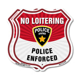 No Loitering Shield Sign Police Enforced. Police Department