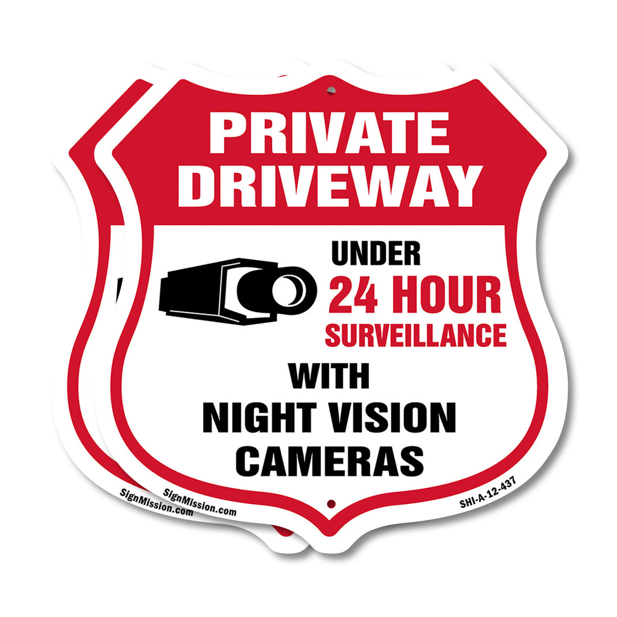 Private Driveway Shield Sign Under 24 Hour Video Surveillance By Night Vision Cameras