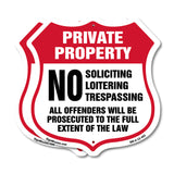 Private Property No Soliciting Loitering Trespassing All Offenders Will Be Prosecuted To The Full Extent Of The Law