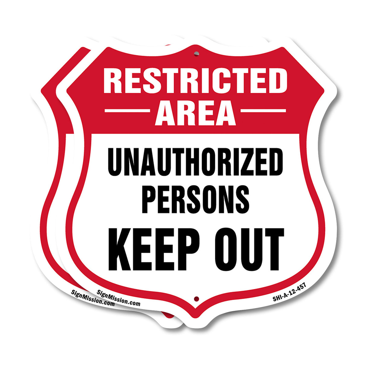 Restricted Area Shield Sign Unauthorized Persons Keep Out