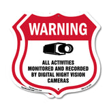 Video Surveillance Warning All Activities Monitored And Recorded By Digital Night Vision Cameras