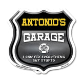 Antonio's Garage I Can Fix Everything But Stupid
