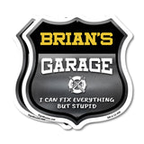 Brian's Garage I Can Fix Everything But Stupid