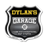 Dylan's Garage I Can Fix Everything But Stupid