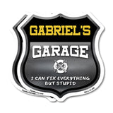 Gabriel's Garage I Can Fix Everything But Stupid