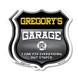 Gregory's Garage I Can Fix Everything But Stupid
