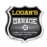 Logan's Garage I Can Fix Everything But Stupid