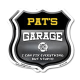 Pat's Garage I Can Fix Everything But Stupid
