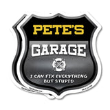 Pete's Garage I Can Fix Everything But Stupid