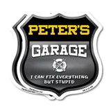 Peter's Garage I Can Fix Everything But Stupid
