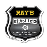 Ray's Garage I Can Fix Everything But Stupid