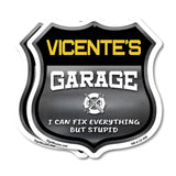 Vicente's Garage I Can Fix Everything But Stupid