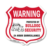 24 Hour Surveillance Shield Sign Warning Protected By Bulldog Security