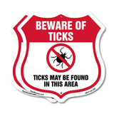 Beware Of Ticks Shield Sign Ticks May Be Found In This Area