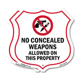 Concealed Carry Shield Sign No Concealed Weapons Allowed On This Property