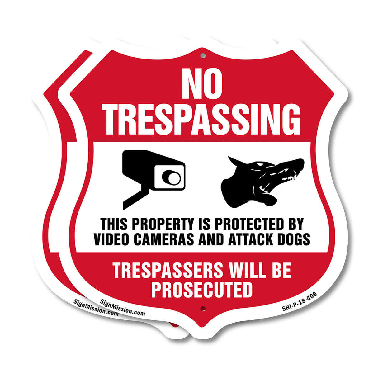 No Trespassing This Property Is Protected By Video Cameras And Attack Dogs Trespassers Will Be Prosecuted