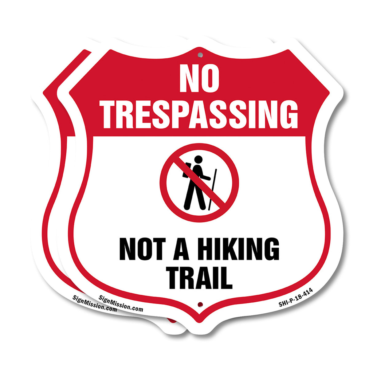 No Trespassing Shield Sign Not A Hiking Trail