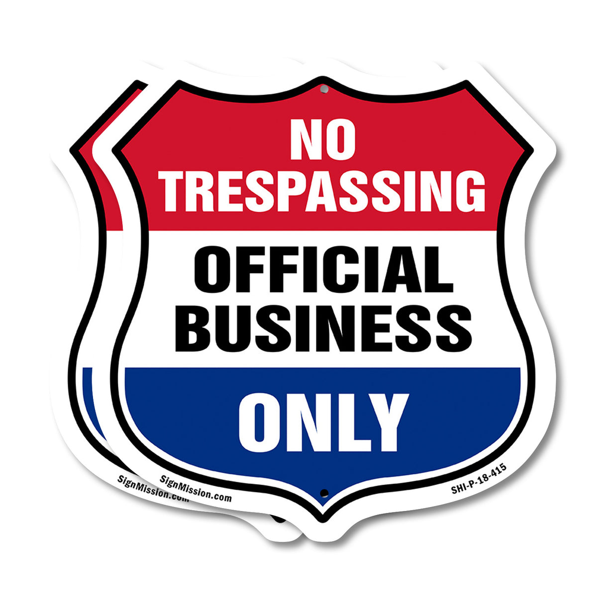 No Trespassing Shield Sign Official Business Only