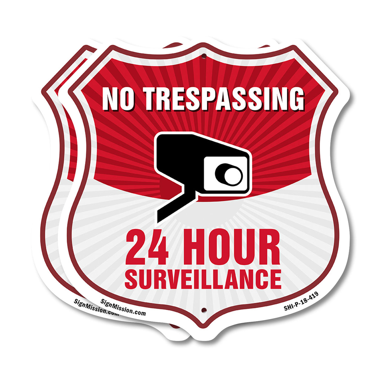 No Trespassing Shield Sign 24 Hour Surveillance