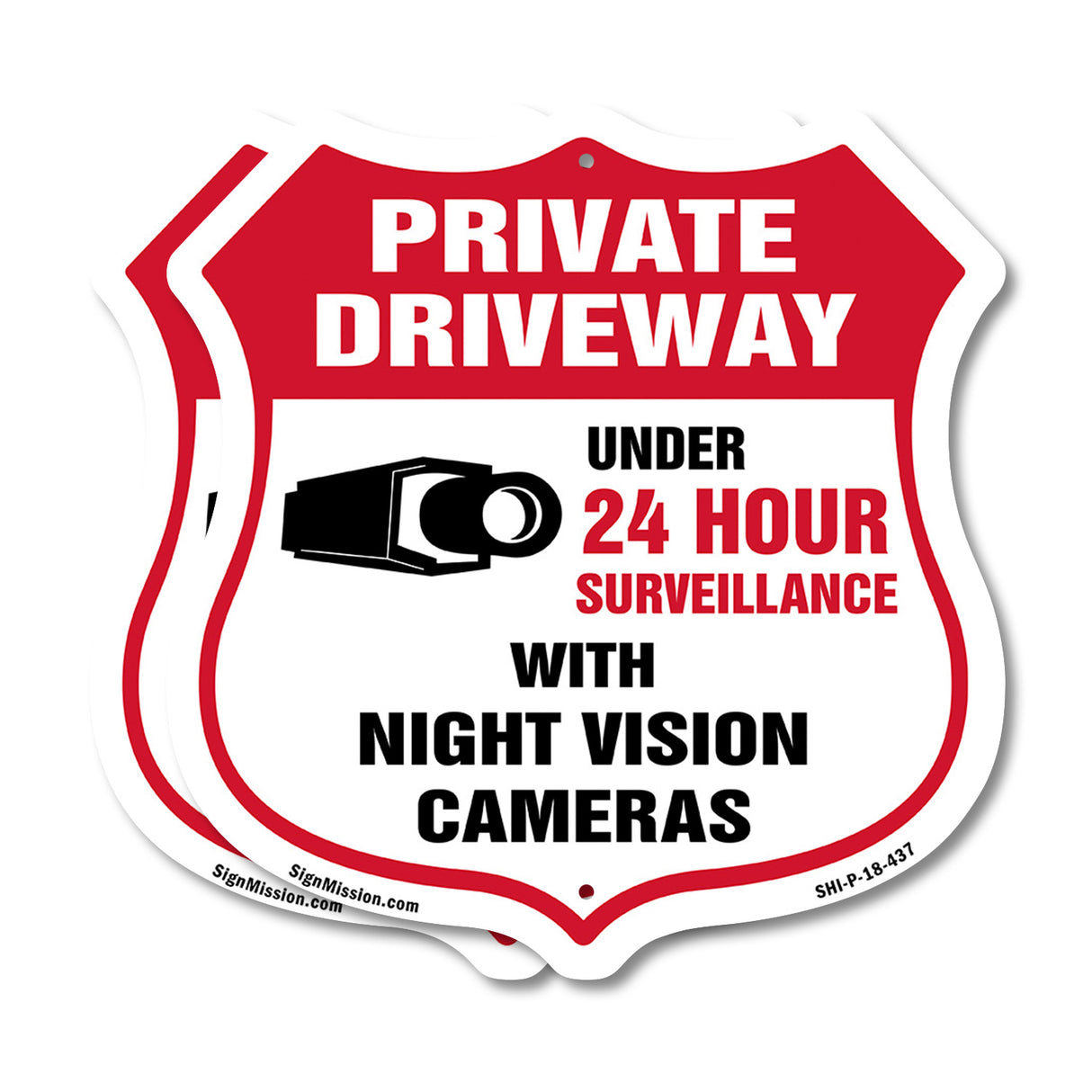 Private Driveway Shield Sign Under 24 Hour Video Surveillance By Night Vision Cameras